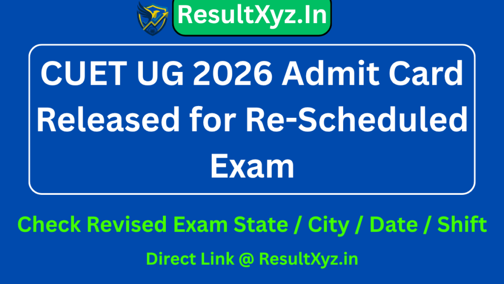 banner image of CUET UG 2026 Admit Card Released for Re-Scheduled Exam Download Now