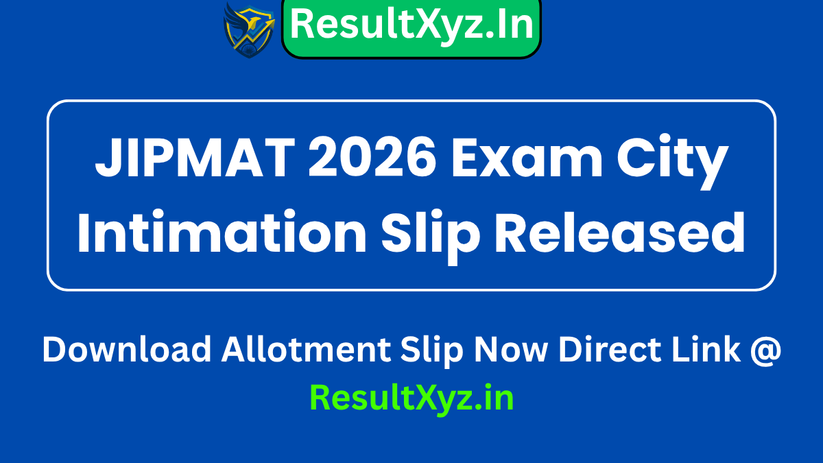banner image of JIPMAT 2026 Exam City Intimation Slip Released