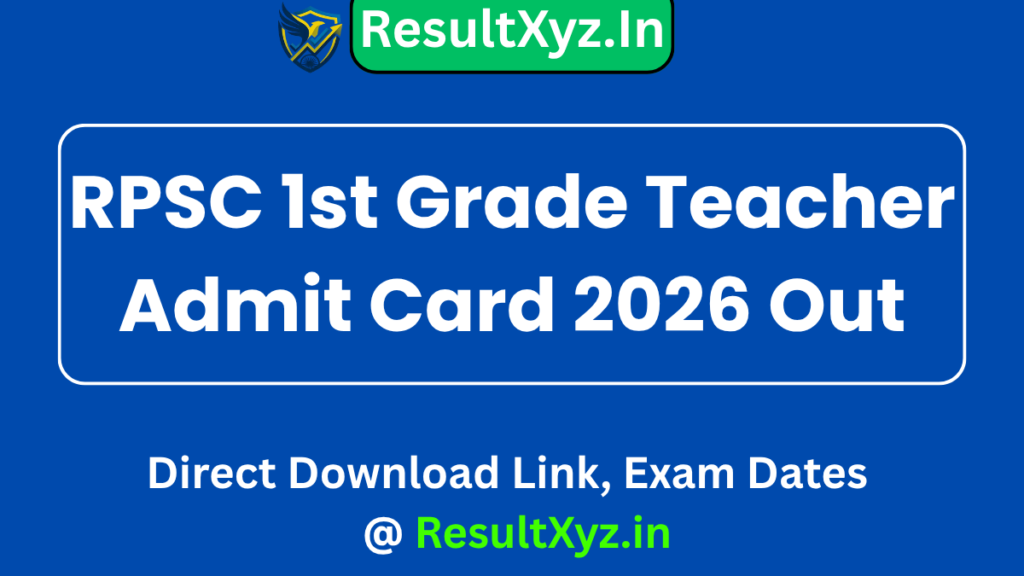 RPSC 1st Grade Teacher Admit Card 2026 Out: Direct Download Link, Exam Dates 2 banner image of RPSC 1st Grade Teacher Admit Card 2026 Out Direct Download Link, Exam Dates