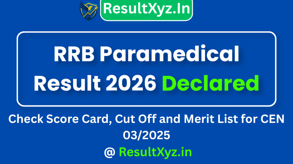 RRB Paramedical Result 2026 Declared: Check Score Card, Cut Off and Merit List for CEN 03/2025 2 banner image of RRB Paramedical Result 2026 Declared Check Score Card, Cut Off and Merit List for CEN 032025