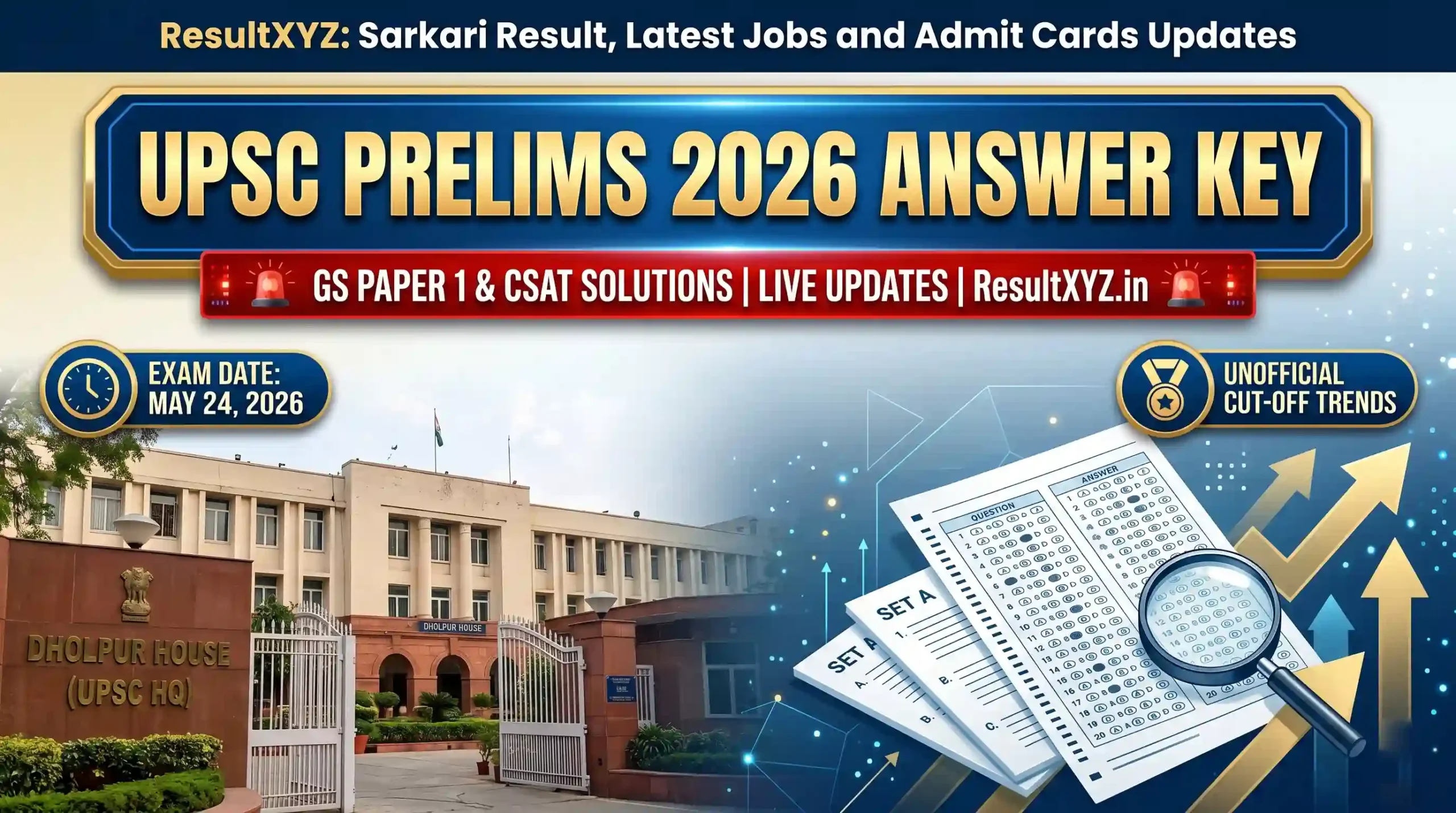 UPSC Prelims 2026 Answer Key Out: Download GS and CSAT Solved PDF 1 UPSC Prelims 2026 Answer Key live updates banner featuring Dholpur House UPSC Headquarters building on the left and an OMR answer sheet with a magnifying glass on the right under a blue metallic heading plate for ResultXYZ.in