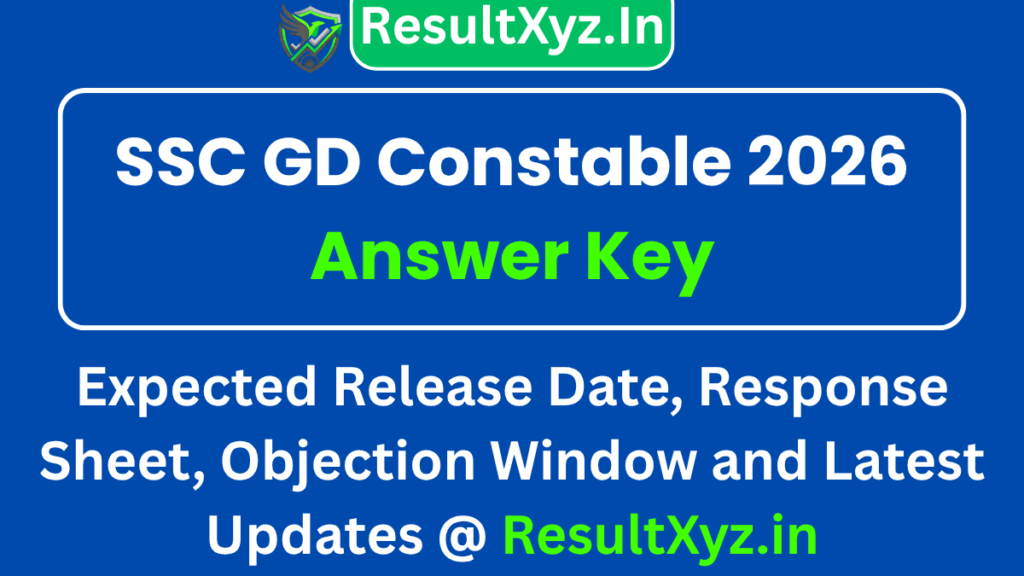 Banner Image of SSC GD Constable 2026 Answer Key Expected Release Date, Response Sheet, Objection Window and Latest Updates
