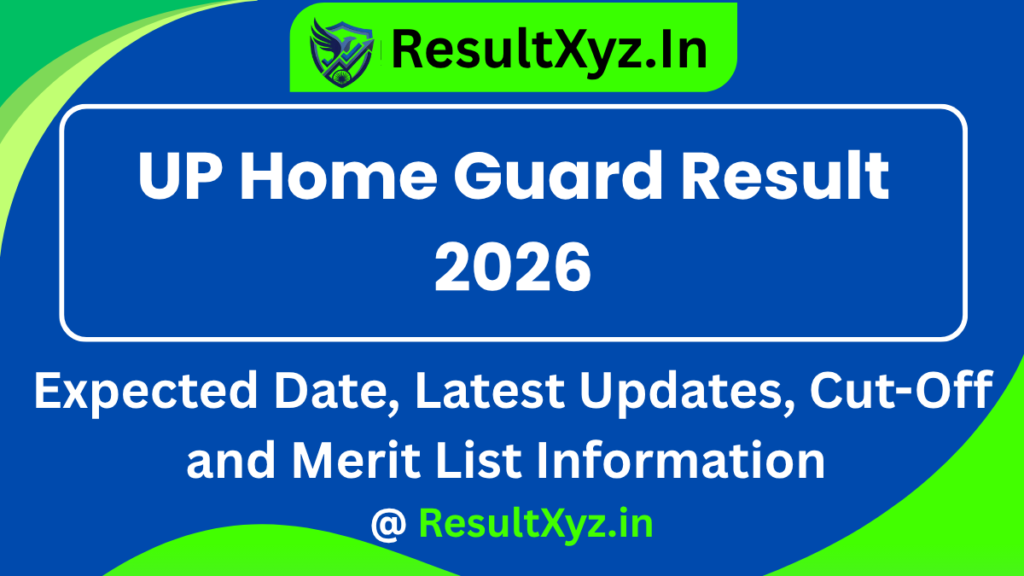 UP Home Guard Result 2026 Expected Soon: Latest Updates, Cut-Off and Merit List Information