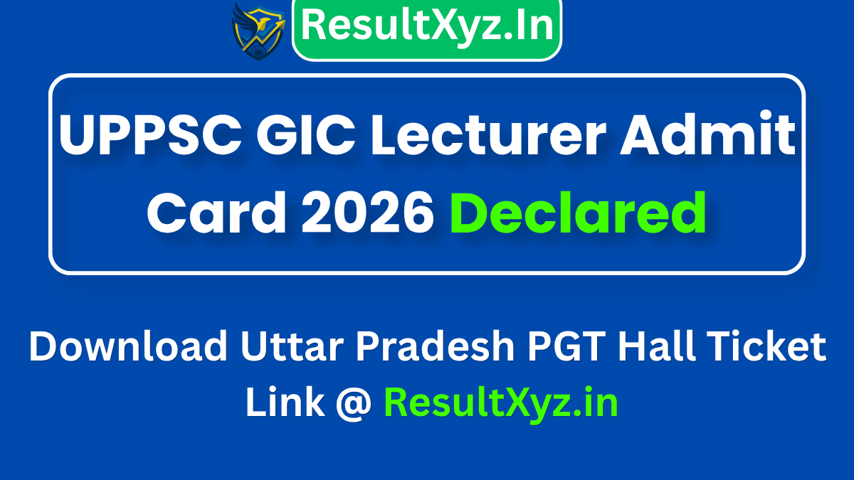 banner image of UPPSC GIC Lecturer Admit Card 2026 Out Download Uttar Pradesh PGT Hall Ticket